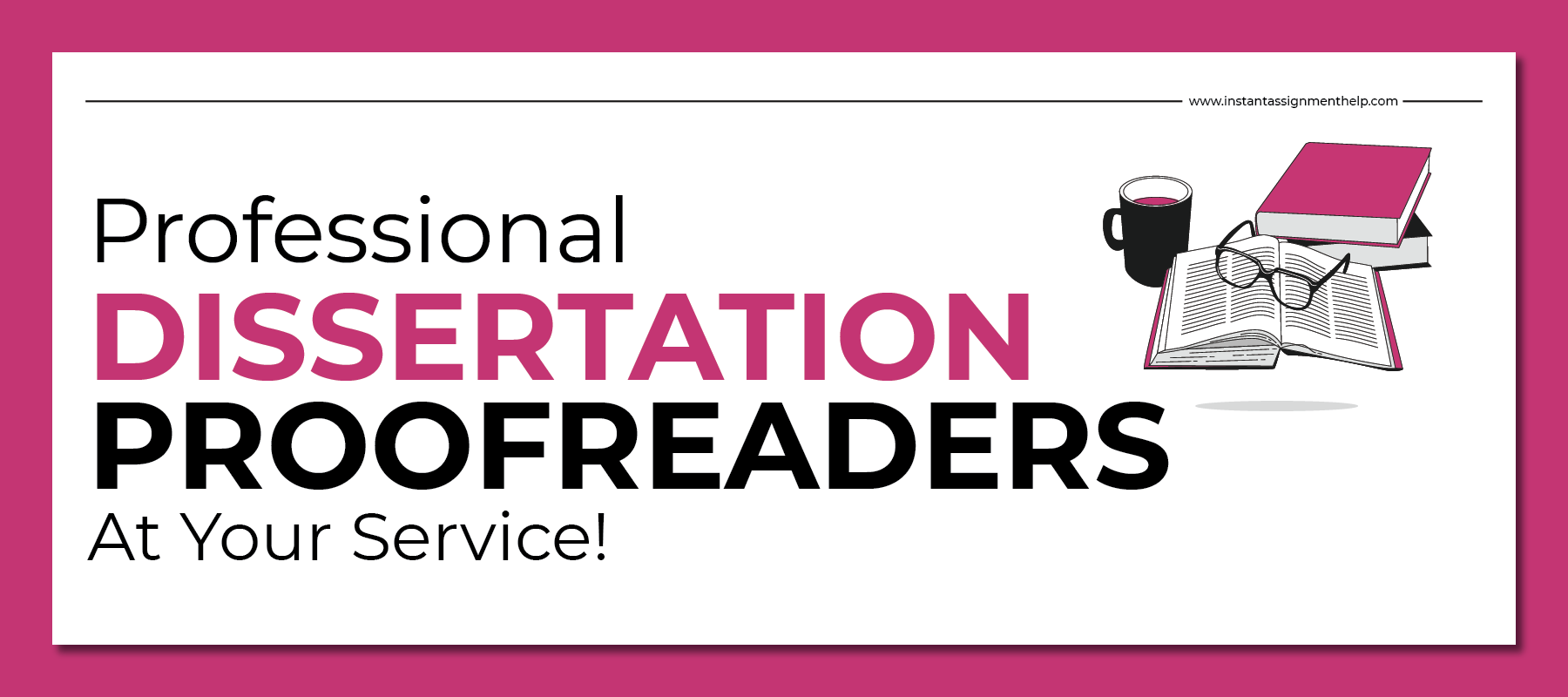 Professional Dissertation Proofreaders at Your Service!